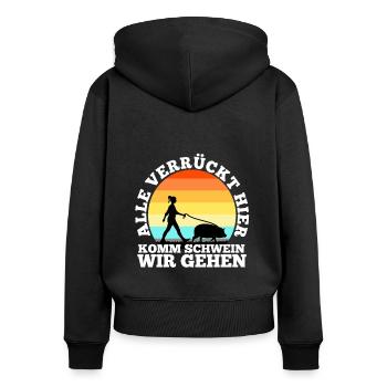 Alle verrückt hier komm Schwein wir gehen - Frauen Premium Bio Zip Hoodie - Schwarz - Hinten - Julia (174cm)