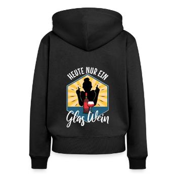 Heute nur ein glas wein - Frauen Premium Bio Zip Hoodie - Schwarz - Hinten - Julia (174cm)