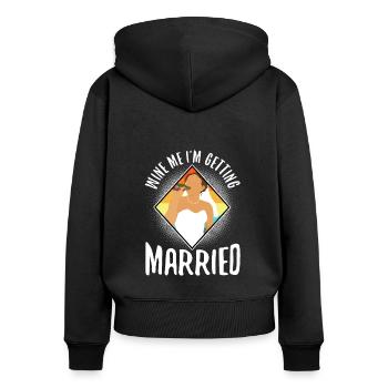I am getting married - Frauen Premium Bio Zip Hoodie - Schwarz - Hinten - Julia (174cm)