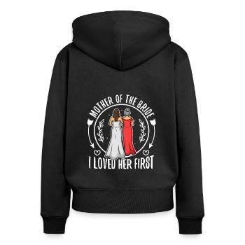 mother of the bride i loved her first - Frauen Premium Bio Zip Hoodie - Schwarz - Hinten - Julia (174cm)