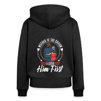 Mother of the groom i loved him first - Frauen Premium Bio Zip Hoodie - Schwarz - Hinten - Julia (174cm)