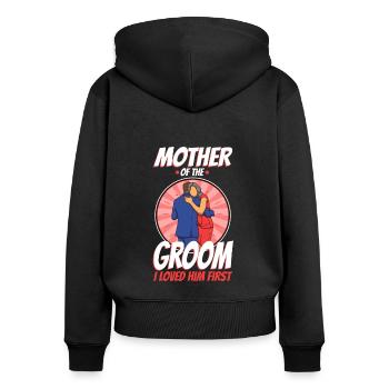 Mother of the groom i loved him first - Frauen Premium Bio Zip Hoodie - Schwarz - Hinten - Julia (174cm)