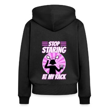 Stop Staring At My Rack - Frauen Premium Bio Zip Hoodie - Schwarz - Hinten - Julia (174cm)