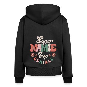 Super Mamie trop géniale - Sweat à capuche zippé Premium bio Femme - noir - Dos - Julia (174cm)