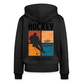 Life is better with Hockey - Frauen Premium Bio Zip Hoodie - Schwarz - Hinten - Julia (174cm)