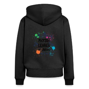 Physik Lehrer in Aktion Physiklehrer Physiker - Frauen Premium Bio Zip Hoodie - Schwarz - Hinten - Julia (174cm)