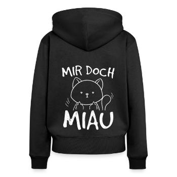 Mir Doch Miau - Katze Katzenlady Katzenbesitzer Kä - Frauen Premium Bio Zip Hoodie - Schwarz - Hinten - Julia (174cm)
