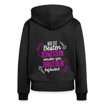 Beste Schwester Trauzeugin Hochzeit Junggesellinne - Frauen Premium Bio Zip Hoodie - Schwarz - Hinten - Julia (174cm)
