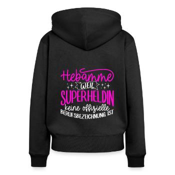 Hebamme Schwanger Baby Hebammen Geschenk Geburtshe - Frauen Premium Bio Zip Hoodie - Schwarz - Hinten - Julia (174cm)