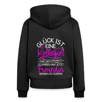 Glück Ist Eine Kollegin Wie Dich Gehabt Zu Haben G - Frauen Premium Bio Zip Hoodie - Schwarz - Hinten - Julia (174cm)