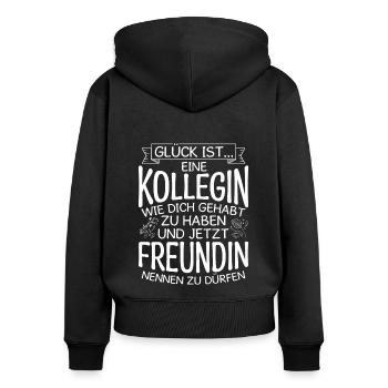 Glück Ist Eine Kollegin Wie Dich Gehabt Zu Haben G - Frauen Premium Bio Zip Hoodie - Schwarz - Hinten - Julia (174cm)