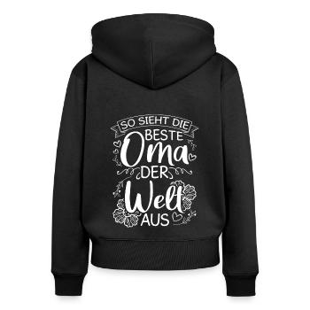 So Sieht Die Beste Oma Der Welt Aus - Geschenk Gro - Frauen Premium Bio Zip Hoodie - Schwarz - Hinten - Julia (174cm)