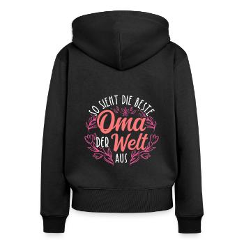 So Sieht Die Beste Oma Der Welt Aus - Geschenk Lie - Frauen Premium Bio Zip Hoodie - Schwarz - Hinten - Julia (174cm)