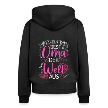 So Sieht Die Beste Oma Der Welt Aus - Geschenk Lie - Frauen Premium Bio Zip Hoodie - Schwarz - Hinten - Julia (174cm)