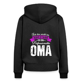 Professionelle Oma Ruhestand Rente Spruch Omi Oma - Frauen Premium Bio Zip Hoodie - Schwarz - Hinten - Julia (174cm)