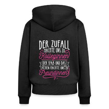 Der Zufall machte KOLLEGINNEN- Spaß machte FREUNDI - Frauen Premium Bio Zip Hoodie - Schwarz - Hinten - Julia (174cm)