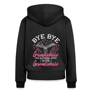 BYE BYE Grundschule ICH GLITZERE JETZT IN DER Gesa - Frauen Premium Bio Zip Hoodie - Schwarz - Hinten - Julia (174cm)