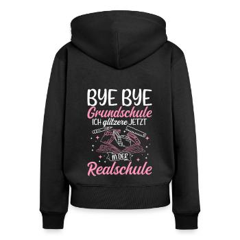 BYE BYE Grundschule ICH GLITZERE JETZT IN DER Real - Frauen Premium Bio Zip Hoodie - Schwarz - Hinten - Julia (174cm)