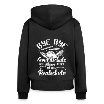 BYE BYE Grundschule ICH GLITZERE JETZT IN DER Real - Frauen Premium Bio Zip Hoodie - Schwarz - Hinten - Julia (174cm)