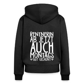 Rentnerin Ab Jetzt Auch Montags Gut gelaunt Ruhest - Frauen Premium Bio Zip Hoodie - Schwarz - Hinten - Julia (174cm)