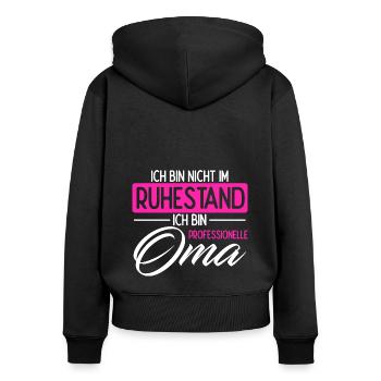 Ich Bin Nicht Im Ruhestand Ich Bin Professionelle - Frauen Premium Bio Zip Hoodie - Schwarz - Hinten - Julia (174cm)