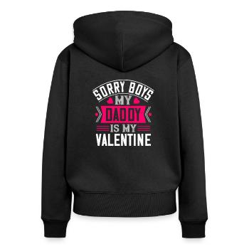 sorry boys my daddy is my valentine 01 - Frauen Premium Bio Zip Hoodie - Schwarz - Hinten - Julia (174cm)
