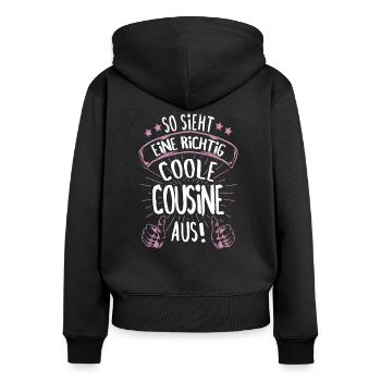 So sieht eine richtig coole Cousine aus Geschenk - Frauen Premium Bio Zip Hoodie - Schwarz - Hinten - Julia (174cm)