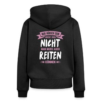 Reiterin Pferdespruch Lustiges Pferde Geschenk - Frauen Premium Bio Zip Hoodie - Schwarz - Hinten - Julia (174cm)