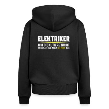 Elektriker haben Recht Elektro Elektronik - Frauen Premium Bio Zip Hoodie - Schwarz - Hinten - Julia (174cm)