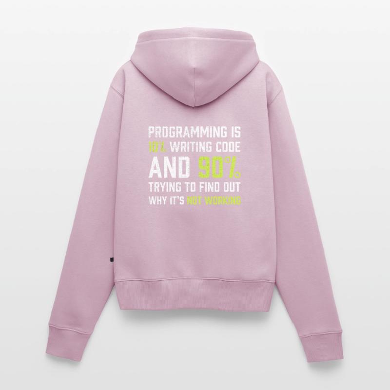 Die Programmierung besteht zu 10% aus dem Schreiben von Code | Programmierer Geschenk Frauen Premium Bio Zip Hoodie