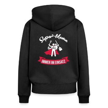 Super Mom Always in use gift for moms - Women's Premium Organic Zip Hoodie - black - Back - Julia (174cm)
