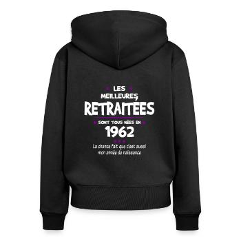 Retraite et 1962 cadeau humour retraitée - Sweat à capuche zippé Premium bio Femme - noir - Dos - Julia (174cm)