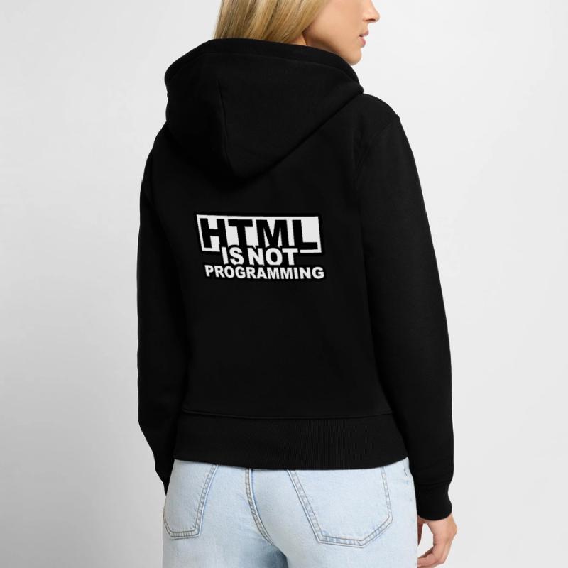 HTML is NOT Programming Frauen Premium Bio Zip Hoodie
