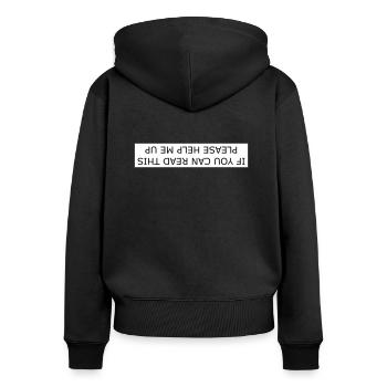 Wenn Sie dies lesen können, helfen Sie mir bitte auf - Frauen Premium Bio Zip Hoodie - Schwarz - Hinten - Julia (174cm)