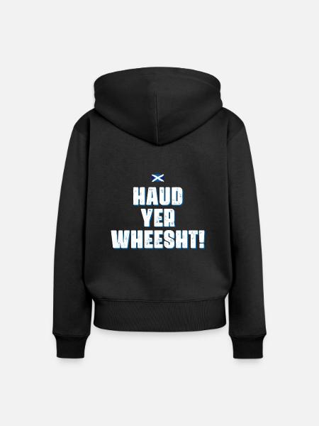 Haud yer wheesht - Frauen Premium Bio Zip Hoodie - Schwarz