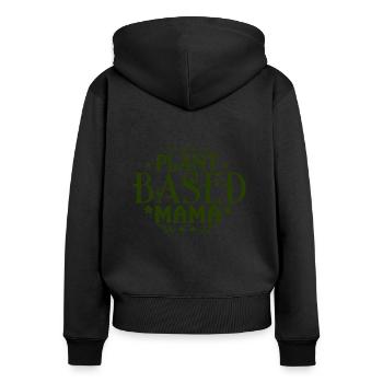 Plant based mom, vegan, veganuary, animal welfare - Women's Premium Organic Zip Hoodie - black - Back - Julia (174cm)