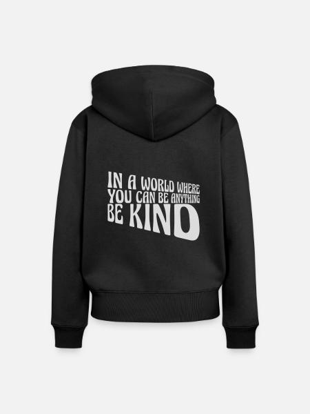 you can be kind - Frauen Premium Bio Zip Hoodie - Schwarz