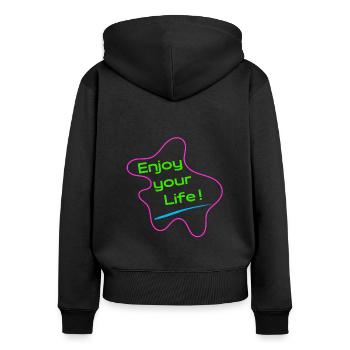Enjoy your life - Be positive - Women's Premium Organic Zip Hoodie - black - Back - Julia (174cm)