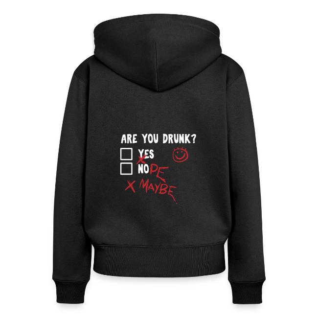 Are you drunk?