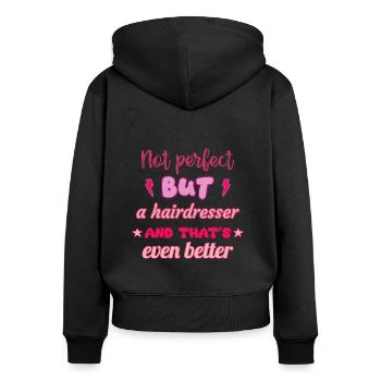 Pas parfait, mais coiffeur, coiffeur cadeau - Sweat à capuche zippé Premium bio Femme - noir - Dos - Julia (174cm)