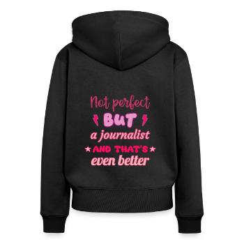 Not perfect, but a journalist - Women's Premium Organic Zip Hoodie - black - Back - Julia (174cm)