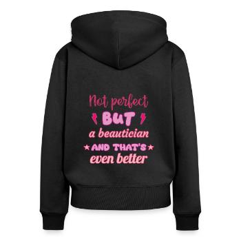 Pas parfaite, mais esthéticienne - Sweat à capuche zippé Premium bio Femme - noir - Dos - Julia (174cm)