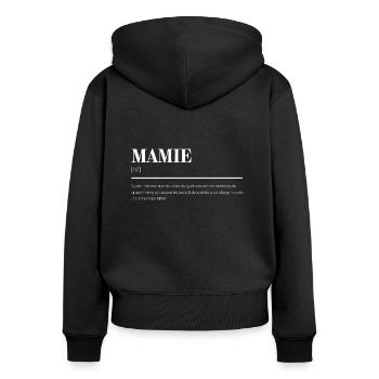 Mamie: Définition Drôle - Cadeau Parfait - Sweat à capuche zippé Premium bio Femme - noir - Dos - Julia (174cm)