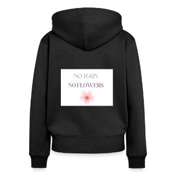 No Rain No Flowers Typography, Motivational - Women's Premium Organic Zip Hoodie - black - Back - Julia (174cm)