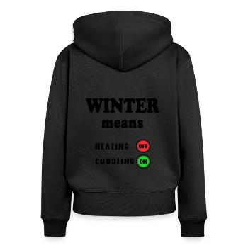 Winter Means Heizung Kuscheln Heizen Öl Gas Krise - Frauen Premium Bio Zip Hoodie - Schwarz - Hinten - Julia (174cm)