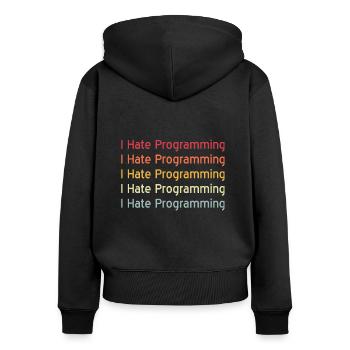 Informatiker Programmer Programming Coding Sprüche - Frauen Premium Bio Zip Hoodie - Schwarz - Hinten - Julia (174cm)