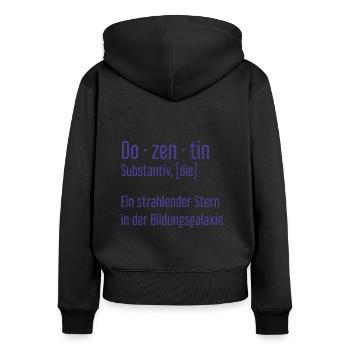 Dozentin Dozentinnen Schule Pädagogin Unterricht - Frauen Premium Bio Zip Hoodie - Schwarz - Hinten - Julia (174cm)