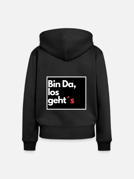 Bin Da los geht s - Frauen Premium Bio Zip Hoodie - Schwarz
