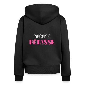 Madame pétasse cadeau humour femme humour pétasse - Sweat à capuche zippé Premium bio Femme - noir - Dos - Julia (174cm)