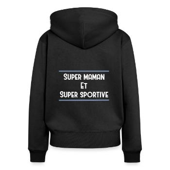 Super maman et super sportive - Sweat à capuche zippé Premium bio Femme - noir - Dos - Julia (174cm)